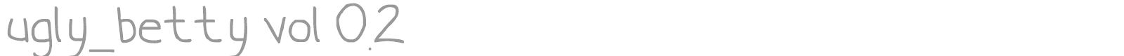 Ugly Betty font preview